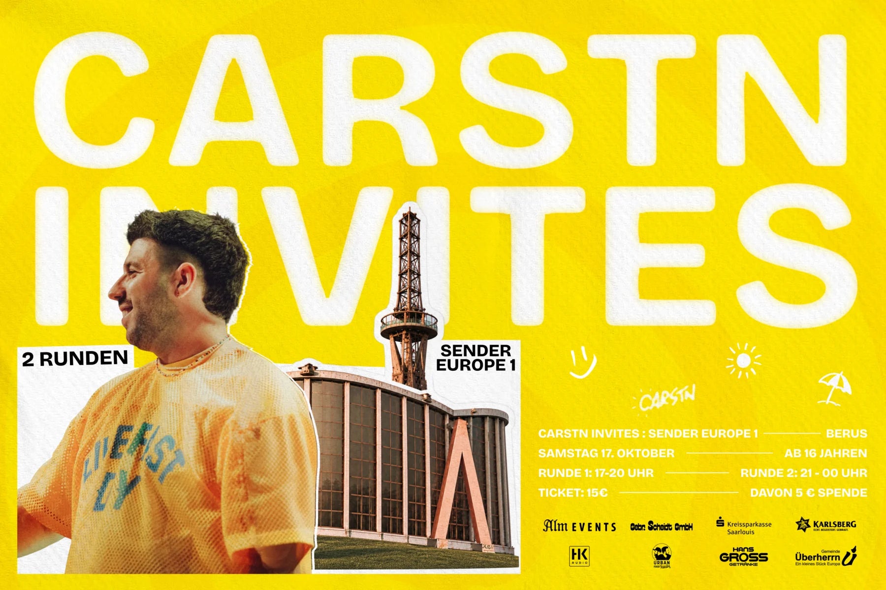 CARSTN invites · Sender Europa 1, Berus · Samstag, 17. Oktober 2026 · Runde 1 17-20 Uhr, Runde 2 21-00 Uhr · Ticket 15 €, davon 5 € Spende · ab 16